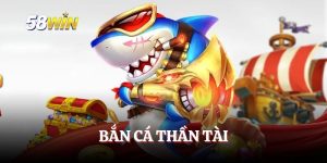 Bắn Cá Thần Tài – Tham Gia Ngay, Cơ Hội Nhận Thưởng Lớn