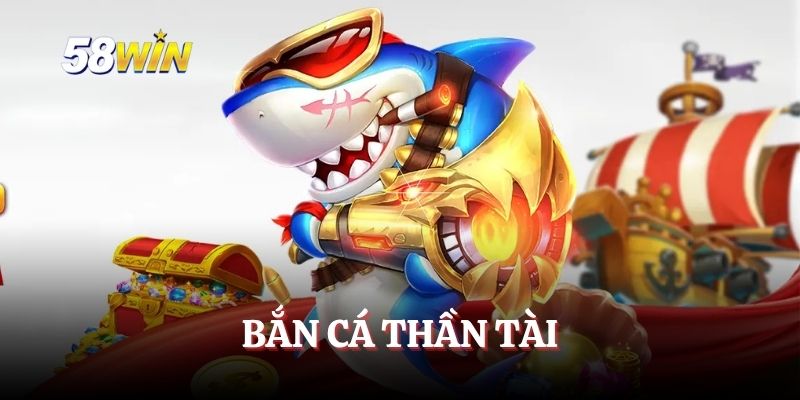 Bắn Cá Thần Tài – Tham Gia Ngay, Cơ Hội Nhận Thưởng Lớn