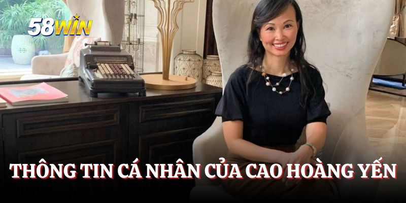 Thông tin cá nhân của Cao Hoàng Yến