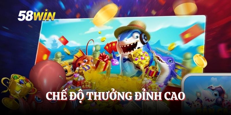 Chế độ thưởng đỉnh cao