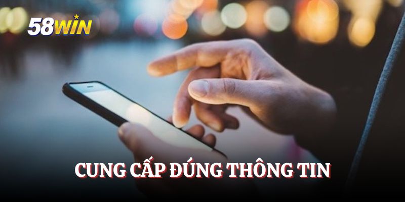 Cung cấp đúng thông tin khi giải trí