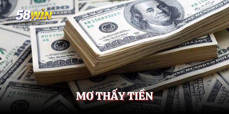 Mơ Thấy Tiền - Giải Mã Ý Nghĩa Cùng Con Số Đẹp Cho Hôm Sau