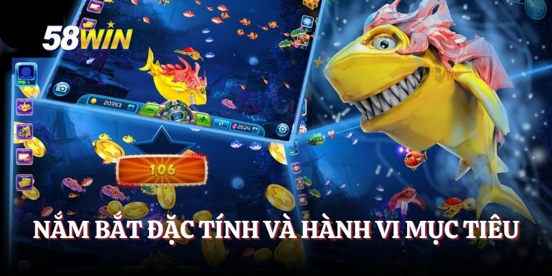 Nắm bắt đặc tính và hành vi mục tiêu