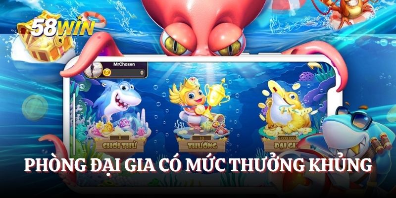 Phòng đại gia có mức thưởng khủng
