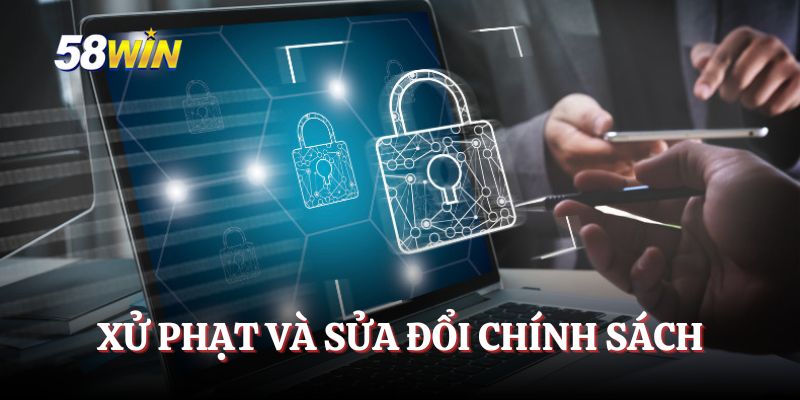 Xử phạt và sửa đổi chính sách