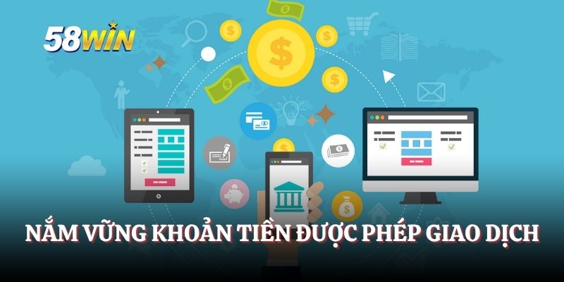 Nắm vững khoản vốn được phép giao dịch