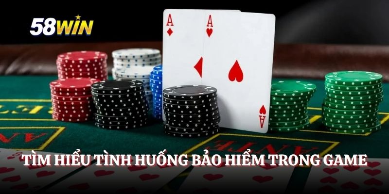 Tìm hiểu tình huống bảo hiểm trong game
